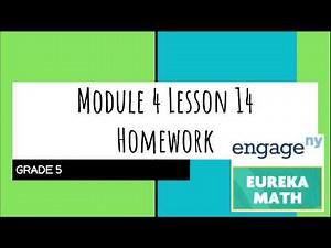 Engage NY // Eureka Math Grade 5 Module 4 Lesson 14 Homework