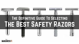 What Is The Best Safety Razor? The Definitive Guide to Selecting The Perfect Razor