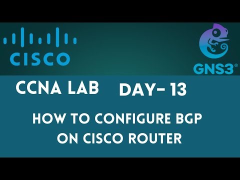 How to Configure BGP On Cisco Router | CCNA Lab - Day 13