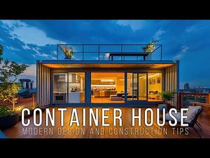 Eco-Friendly Shipping Container House Design Ideas: Modern Design and Construction Tips