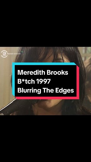 Meredith Brooks' 'B*tch': A 90s Rock Classic