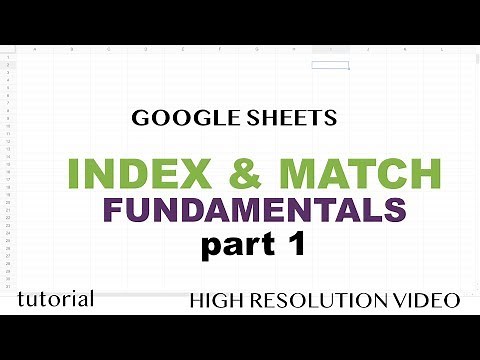 Google Sheets - INDEX & MATCH - Part 1