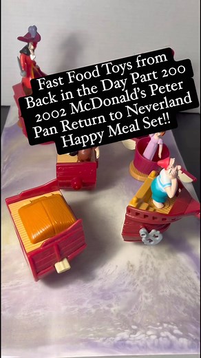 454K views · 14K reactions | Fast Food Toys from Back in the Day Part 200 - 2002 McDonald’s Peter Pan Return to Neverland Happy Meal Set!! #peterpan #mcdonalds #RetroToys #happymeal #2000skids #nostalgia | CPJ Collectibles | Facebook