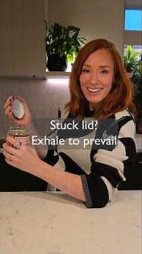 Stuck lid? Exhale to prevail.
