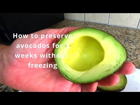 How to preserve avocados without freezing
