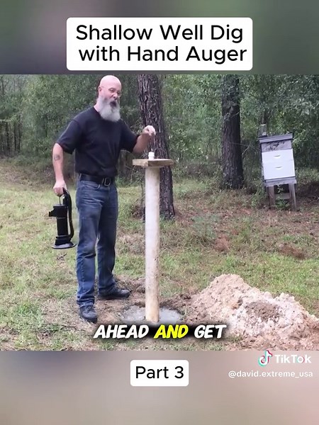 Shallow Well Dig with Hand Auger! - p3 | Water Well Drilling