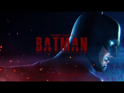 BATMAN : FAN MADE CINEMATIC [4K]