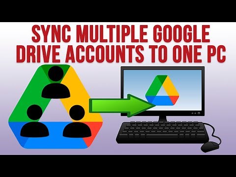 How to Sync Multiple Google Drive Accounts to One Computer