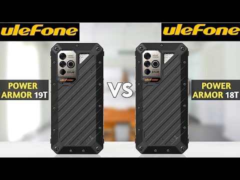 Ulefone Power Armor 19T vs Ulefone Power Armor 18T