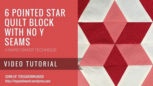 Video tutorial: easy 6 pointed star with no Y seams quilt block