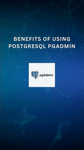 Why You Should Use PostgreSQL pgAdmin