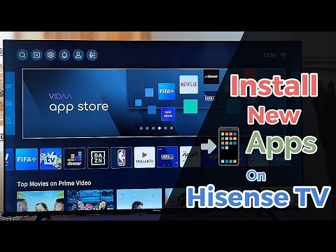 Hisense Smart TV: How to Add/Install New Apps