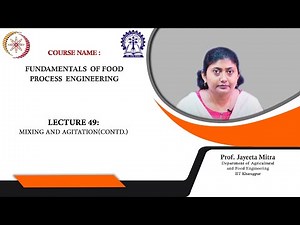 Lecture 49: Mixing and agitation(Contd.)