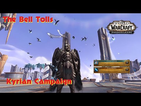 The Bell Tolls Kyrian Campaign Storyline Quest Chain Shadowlands WOW
