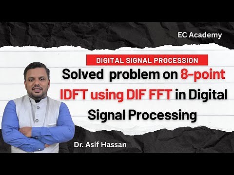 Problem on 8 point IDFT using DIF FFT in digital signal processing || EC Academy