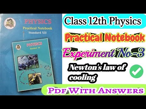 Class 12th Physics Practical Notebook|| Experiment no.3 Newton's law of cooling all answers||