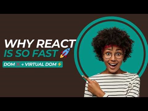Why React is So Fast? Virtual DOM Explained Clearly
