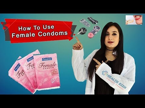 How To Use A Female Condom? | Step by Step Correctly | Female Condoms