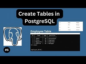 How to Create a Table in PostgreSQL - PostgreSQL Tutorial #6