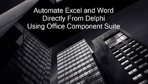 Office Component Suiteを使ってDelphiから直接ExcelとWordを制御する