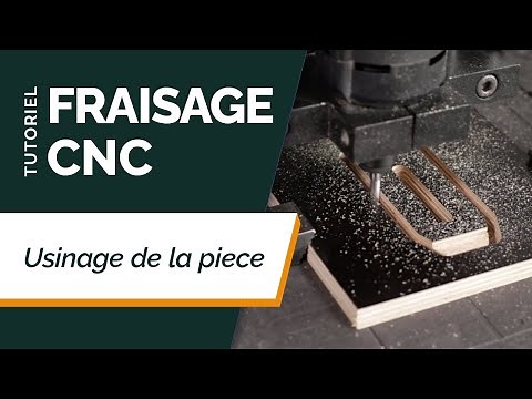 Tutoriel Fraisage CNC #4 | Fraiser sa Première Pièce