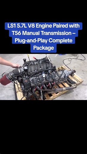 LS1 5.7L V8 Engine Paired with T56 Manual Transmission Plug-and-Play Shipped WORLDWIDE