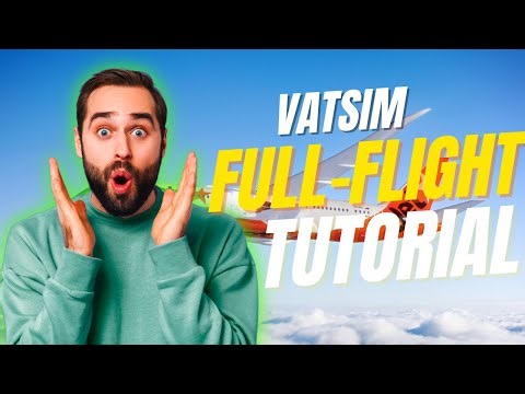 How to do a VATSIM flight - full walkthrough