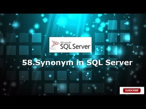 58.Synonym in SQL Server