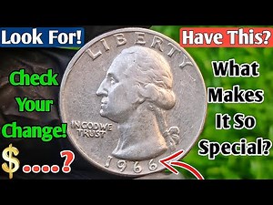 How Can You Tell If Your 1966 Quarter Is Valuable? What Makes It So Special?