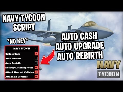 Navy Tycoon Script *NO KEY* | Auto Cash, Auto Upgrade, Auto Rebirth, Auto Buttons | Mobile & PC | OP