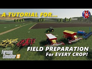 FIELD PREPARATION - Farming Simulator 19 - FS19 Tutorial