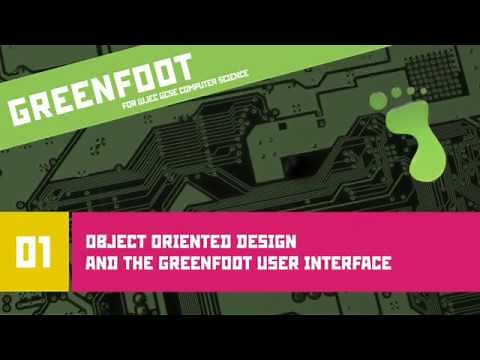 Greenfoot 01: Object Oriented Design and the Greenfoot User Interface (WJEC Computer Science)