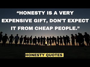 Honesty Quotes that will make you a person with integrity