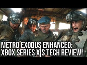 Metro Exodus Enhanced Edition: Xbox Series X|S DF Tech Review