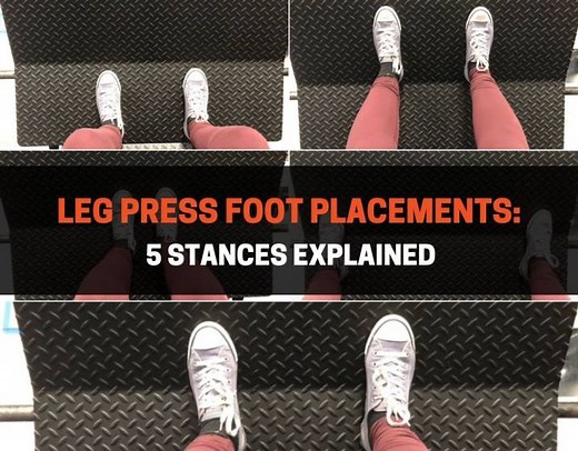 Leg Press Foot Placements: 5 Stances Explained | PowerliftingTechnique.com