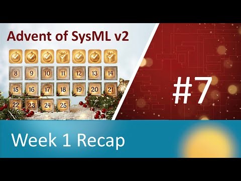 Lesson 7 - Week 1 Recap | Advent of SysML v2