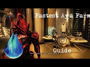 How to farm Aya Guide | Fastest Aya Farm | Warframe | Drop Table