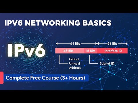 IPv6 Networking Basics - Complete Free Course (3+ Hours)