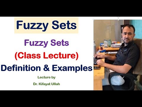 Fuzzy Sets | Fuzzy Set (Definition) and examples | Classroom Lectures