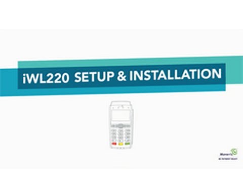 iWL220 Setup & Installation - Moneris Technical Support