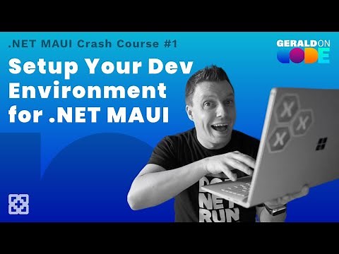 Setup Your .NET MAUI Dev Environment - .NET MAUI Tutorial Step-By-Step