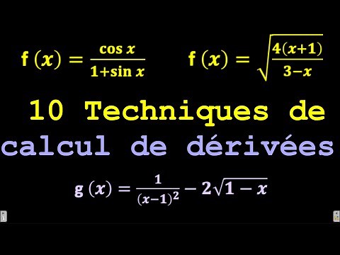 DERIVATION: 10 Techniques de calcul de dérivées