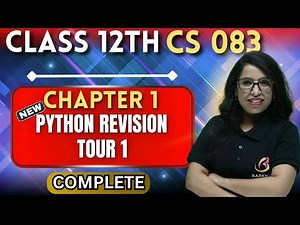 🚀 Class 12 CS 083 Python Revision Tour I | Chapter-1 in 1 Shot! | Score 100/100 in CBSE 💯📚Barkha Mam