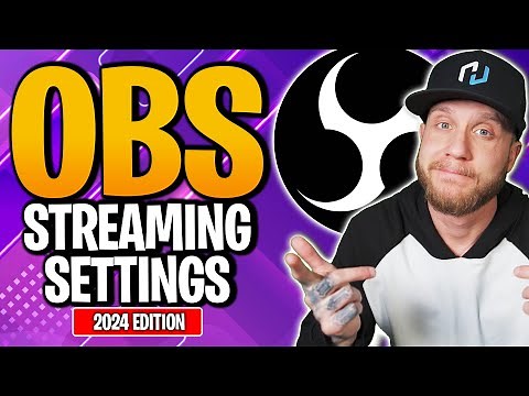 Best OBS Settings For Streaming | The Ultimate Guide | 2024 Edition