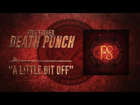 Five Finger Death Punch - A Little Bit Off (Official Audio)