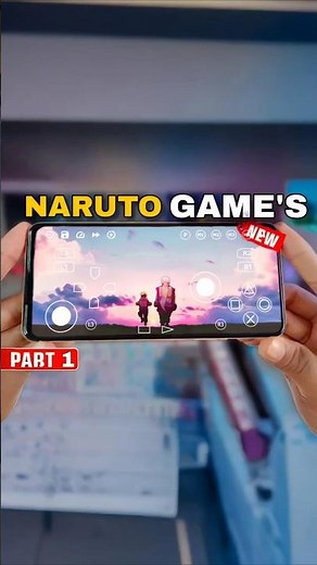 Top 3 Naruto Games for Android That Cover the Entire Naruto Series.