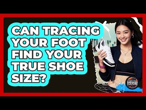 Can Tracing Your Foot Find Your True Shoe Size?