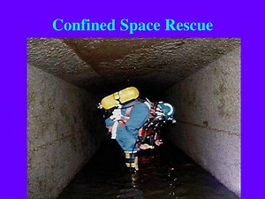 Confined Space Rescue - SlideServe
