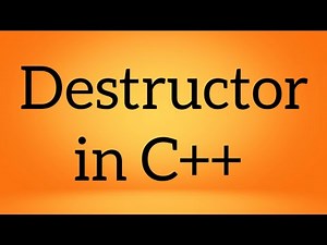 Destructor in C++ | C++ Tutorial | C++ Programming