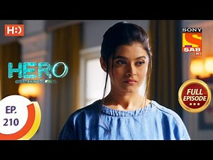Hero - Gayab Mode On हीरो - गायब मोड ऑन - Ep 210 - Full Episode - 29th September 2021